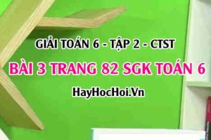 Giải bài 3 trang 82 Toán 6 Tập 2 SGK Chân trời sáng tạo